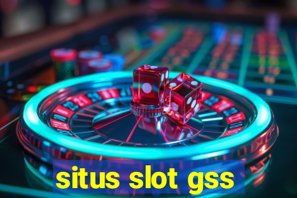 situs slot gss