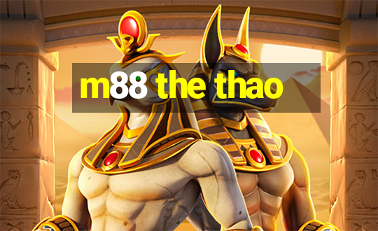 m88 the thao