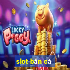 slot bắn cá