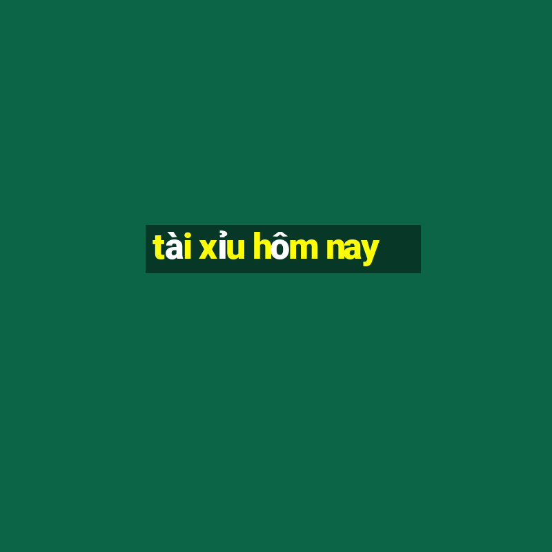 tài xỉu hôm nay