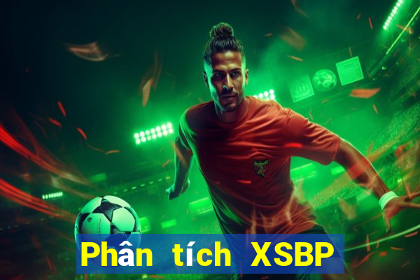 Phân tích XSBP ngày 10