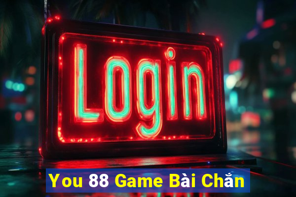 You 88 Game Bài Chắn