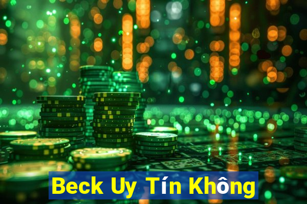 Beck Uy Tín Không