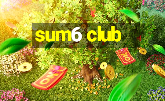 sum6 club