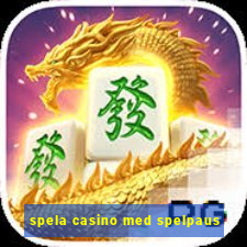 spela casino med spelpaus