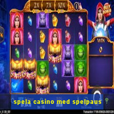 spela casino med spelpaus