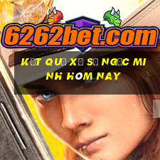 kết quả xổ số ngọc minh hôm nay