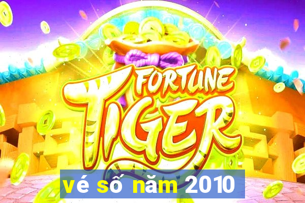 vé số năm 2010