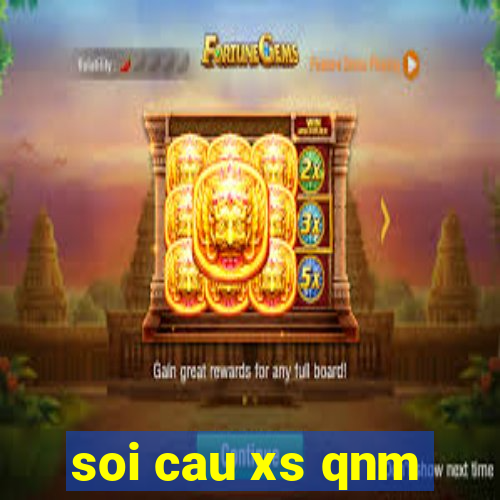 soi cau xs qnm