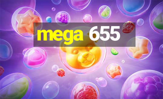 mega 655