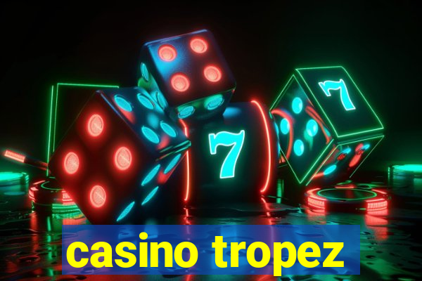 casino tropez