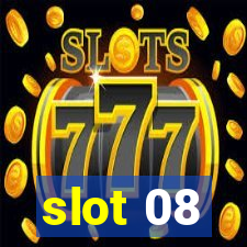 slot 08