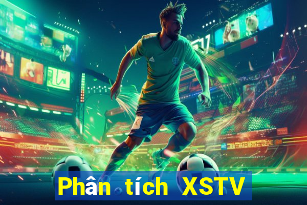 Phân tích XSTV Thứ 7