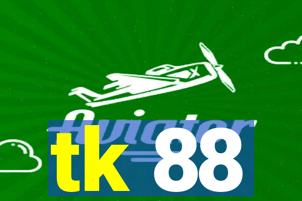 tk 88