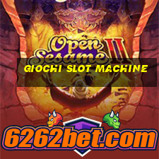 giochi slot machine