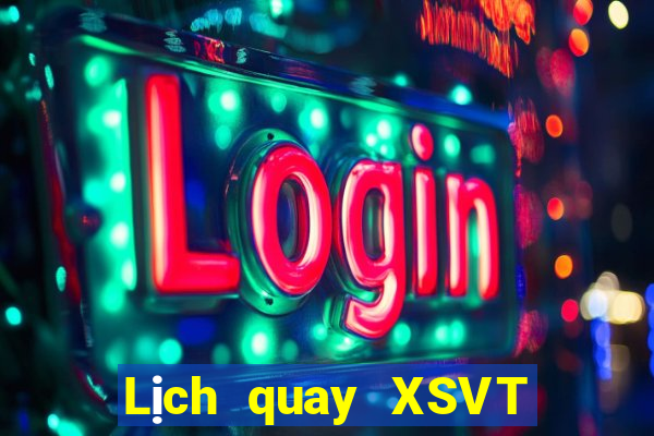 Lịch quay XSVT ngày 6