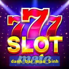 danh bai mau binh online mien phi