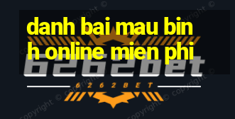 danh bai mau binh online mien phi