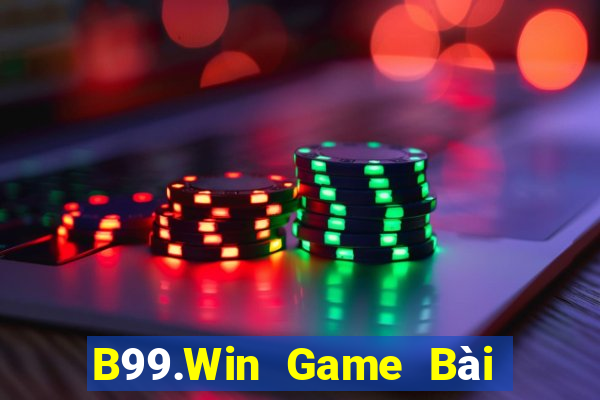 B99.Win Game Bài Đổi Thưởng