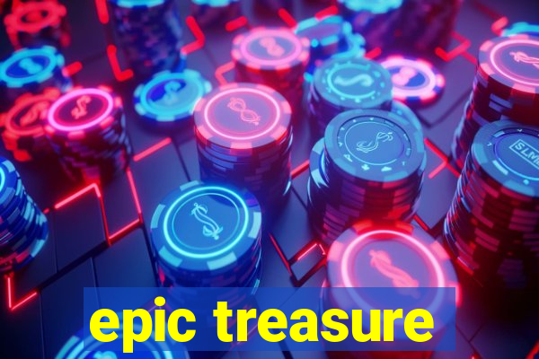 epic treasure