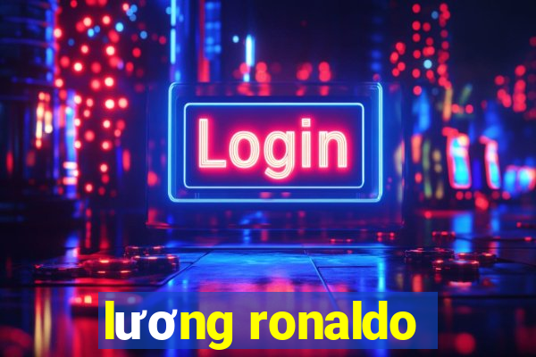 lương ronaldo