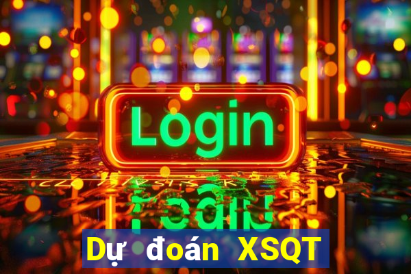 Dự đoán XSQT ngày 16