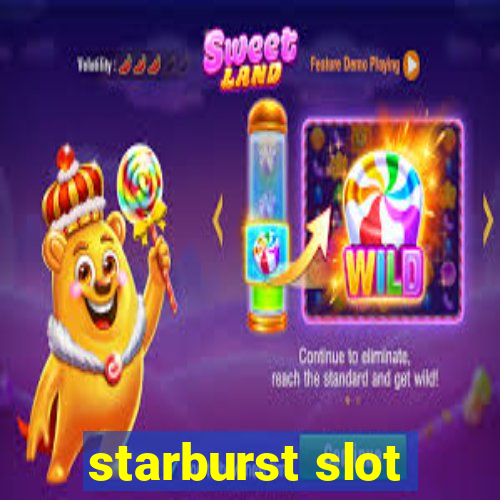 starburst slot