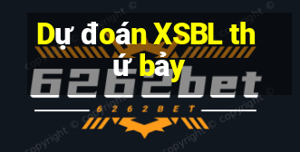 Dự đoán XSBL thứ bảy