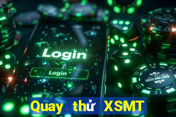 Quay thử XSMT Thứ 5