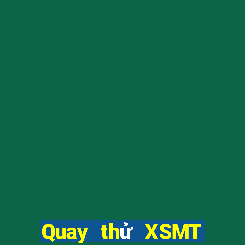 Quay thử XSMT Thứ 5