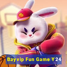 Bayvip Fun Game Y24