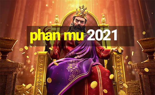 phan mu 2021