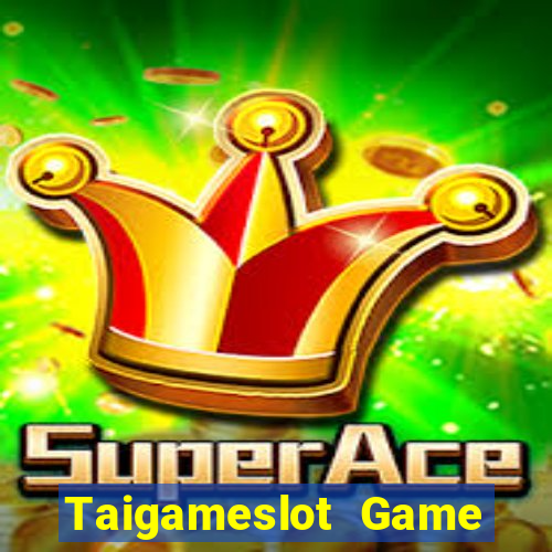 Taigameslot Game Bài Slot