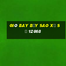 Gió bay bảy sao xổ số 12068