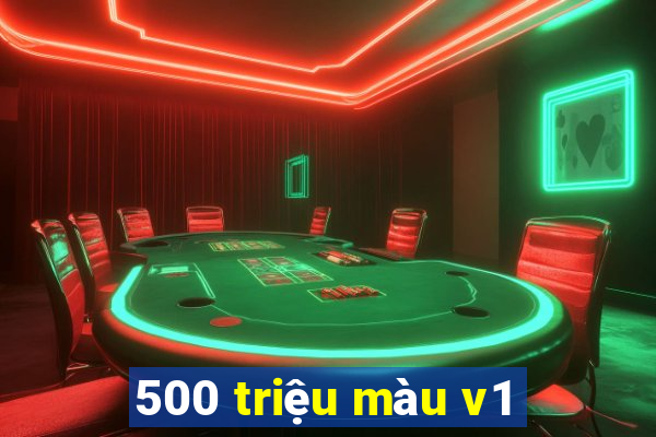 500 triệu màu v1