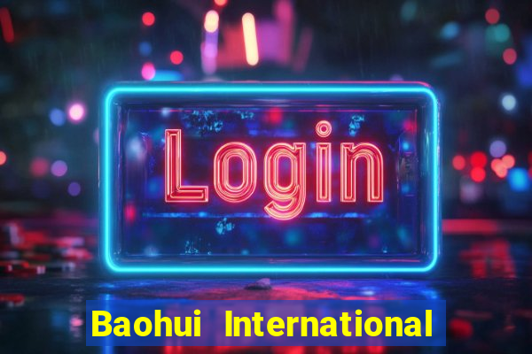 Baohui International app Tải về