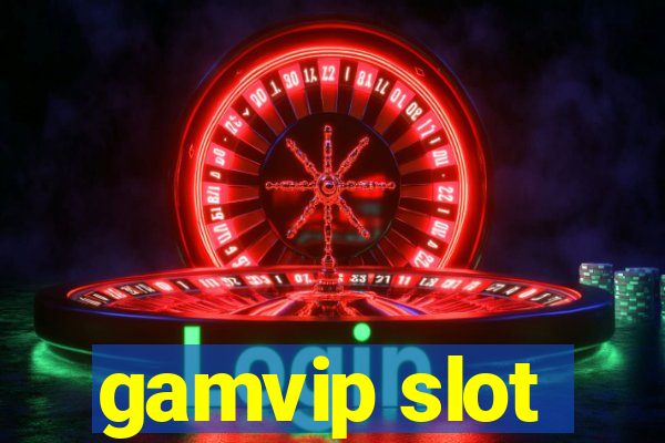 gamvip slot