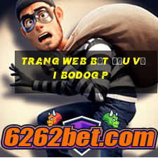 Trang web bắt đầu với bodOG p