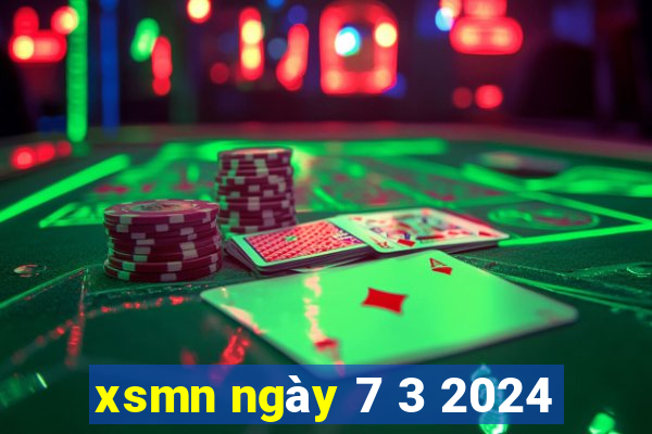 xsmn ngày 7 3 2024