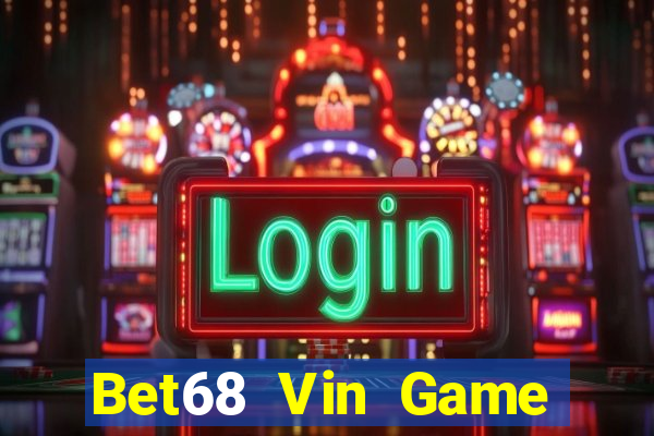 Bet68 Vin Game Bài Baccarat