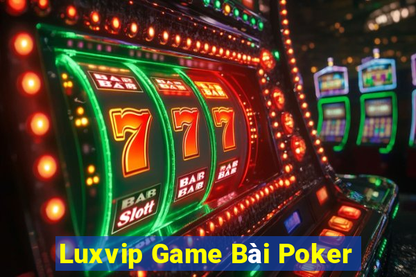 Luxvip Game Bài Poker