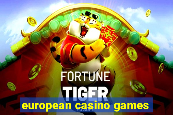 european casino games