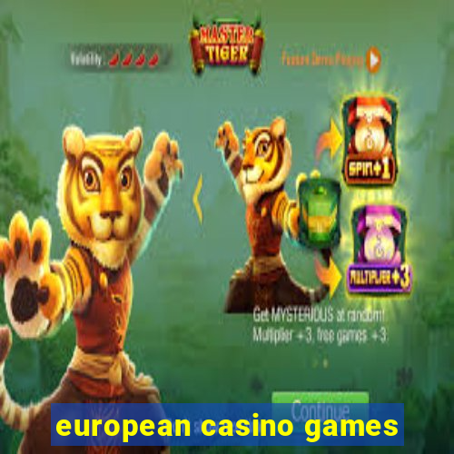 european casino games