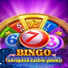 european casino games