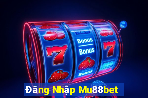 Đăng Nhập Mu88bet