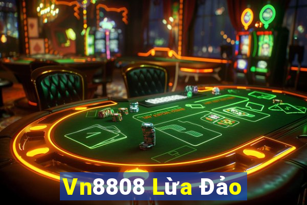 Vn8808 Lừa Đảo