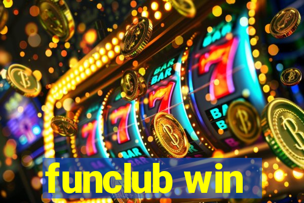 funclub win