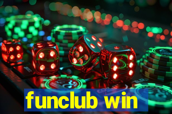 funclub win