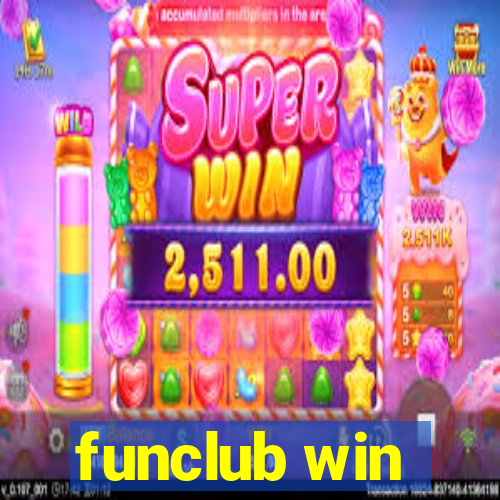 funclub win