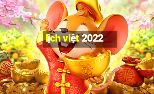 lịch việt 2022